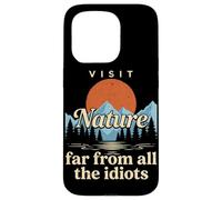 Visit Nature Far From All The Idiots Funny Hiking Camping Case for iPhone 15 Pro