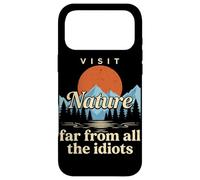 Visit Nature Far From All The Idiots Funny Hiking Camping Case for iPhone 17 Pro Max