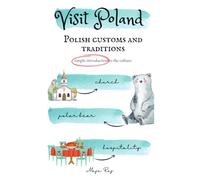 Visit Poland - Polish customs and traditions: simple introduction to the culture