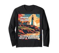 Visit Rhode Island Where Charm Meets Neglect Long Sleeve T-Shirt