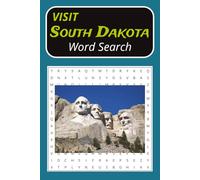 VISIT South Dakota Word Search: Experience South Dakota Through Words.....The Cities, Landcape, Points of Interest and More | 6x9 inches | 960 Words.....Great for Relaxation