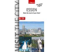 Visit the City - Essen (3 Days In): Make the most of your time