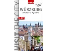 Visit the City - Wurzburg (3 Days In): Make the most of your time