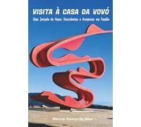 VISITA À CASA DA VOVÓ: Uma Jornada de Amor, Descobertas e Aventuras em Família