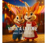 Visite à la foire avec Luc et Lucie