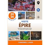 VISITE Épire 2026: Découvrez Ioannina, Parga, Zagori, et la beauté de la Grèce du Nord