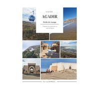 Visiter AGADIR: Guide de voyage (Guides de voyage)