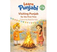 Visiting Punjab For The First Time: Colouring Book For Kids (Kids Learn Punjabi - Colouring Books)
