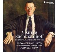 Julia Lezhneva, Alexander Melnikov - Visiting Rachmaninoff: Chopin Variations - Romances