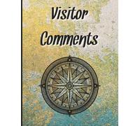 Visitor Comments: Large 8.5 × 11 inch Paperback Lined Guest Book | 300 Pages | Ideal for Holiday Homes, Cafe's, Rentals and Tourist Attractions