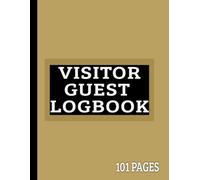 Visitor Guest Log Book: Sign-In & Sign-Out Logbook | 8.5” x 11” Reception & Front Desk Office Record Book for Schools, Offices, Hospitals, Businesses & Security Post | 100 Pages