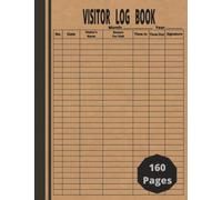 Visitor Log Book: 160 Pages Large Size 8.5" x 11" - Visitors Sign-In And Out Logbook For Business, Doctors, Schools, Offices and More