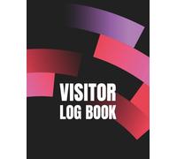 Visitor Log Book: Guest Sign In and Sign Out Register for Business and Office | Track Entries, Exits & Visit Purpose | Record Over 2,000 Visits | 8.5 x 11 Inches - 120 Pages