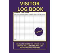 Visitor Log Book: Helpful to record the details of all visitors for safety, security, and record-keeping purposes |Useful for offices, schools, ... as an official record for visitor management.