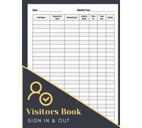 Visitor Log Book Sign In and Out: Track and Trace Visitor Log Book for All Visitor's Activity in the Business Workplace | Health & Safety Compliance, 8.5 x 11 inches (A4 Size),120 Pages.