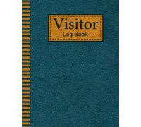 Visitor Log Book: Track And Trace Visitor Log Book | Register | Record Visitor Date, Name, Phone, Time In & Out, Signature Etc. | ... Houses, school, Meetings, Reception Desk -120 Pages (8.5" x 11")