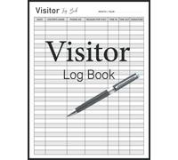 Visitor Log Book: Track And Trace Visitor Log Book | Register | Record Visitor Date, Name, Phone, Time In & Out, Signature Etc. | ... Houses, school, Meetings, Reception Desk -120 Pages (8.5" x 11")