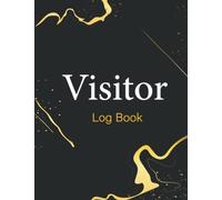Visitor Log Book: Track And Trace Visitor Log Book | Register | Record Visitor Date, Name, Phone, Time In & Out, Signature Etc. | ... Houses, school, Meetings, Reception Desk -120 Pages (8.5" x 11")