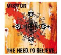 Visitor - The Need To Believe