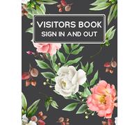 Visitors Book Sign In and Out: Track And Trace Visitor Log Book, Contact Tracing Book, Signing in Book For Visitors, Large Size 8.5 x 11 Inches.