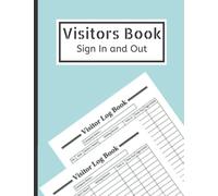 Visitors Book Sign In and Out: Track And Trace Visitor Log Book , Visitor Log Book Register for Business , Record Visitor Date, Name,Signature , Time In and Out, ..Health & Safety Compliance