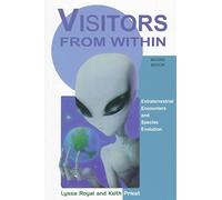 Visitors from within: Extraterrestrial Encounters and Species Evolution - "A Royal Priest Research Book"