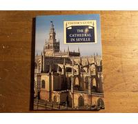 Visitor's Guide The Cathedral In Seville