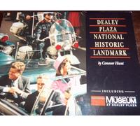 Visitor's Guide to Dealey Plaza National Historic Landmark Including the Sixth Floor Museum