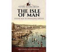 Visitors' Historic Britain: The Isle of Man