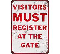 Visitors Must Register At The Gate Tin Sign 8X12 Inches