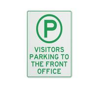 Visitors Parking To The Front Office Sign 12 X 8 Inches Aluminum Sign Reflective - Uv Protected, Waterproof, Weatherproof And Fade Resistant - 4Pre-Drilled Holes