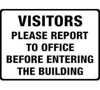 Visitors Please Report To Office Before Entering The Building Outdoor Signs Aluminum 12X8 Inch Uv Ink Printed For House And Business