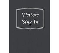 Visitors Sing In: Visitors Book For Business, Sign In Sheets, Register Book Template