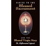 Visits to the Blessed Sacrament and the Blessed Virgin Mary