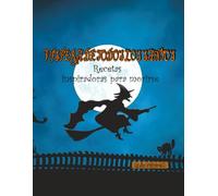 VÍSPERA DE TODOS LOS SANTOS Recetas inspiradoras para morirse