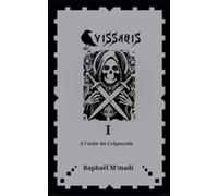 Vissaris I- A l'aube du Ccrépuscule: 1