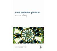 Visual and Other Pleasures (Language, Discourse, Society)