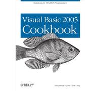 Visual Basic 2005 Cookbook: Solutions for VB 2005 Programmers (Cookbooks (O'Reilly))