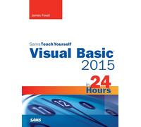 Visual Basic 2015 in 24 Hours, Sams Teach Yourself
