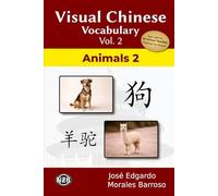Visual Chinese Vocabulary Vol. 2: Animals 2 (Visual Chinese Vocabulary - Second Edition)