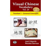 Visual Chinese Vocabulary Vol. 24: Tourism 1 - General Concepts (Visual Chinese Vocabulary - Second Edition)