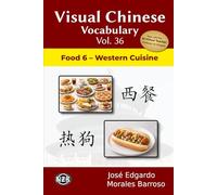 Visual Chinese Vocabulary Vol. 36: Food 6 - Western Cuisine (Visual Chinese Vocabulary - Second Edition)