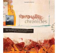 Visual Chronicles: The No-Fear Guide to Art Journals, Creative Manifestos and Altered Books