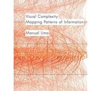 [Visual Complexity: Mapping Patterns of Information] (By: Manuel Lima) [published: October, 2013]