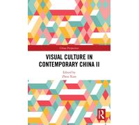 Visual Culture in Contemporary China II