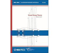 Visual Group Theory (Classroom Resource Materials)