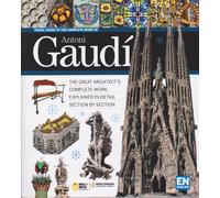 Visual Guide to the Complete Work of Antoni Gaudi