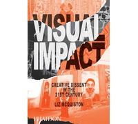 Visual Impact – Creative Dissent in the 21st Century – Phaidon Press