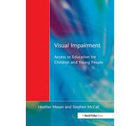 Visual Impairment: Access to Education for Children and Young People