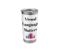 Visual Language Matters Deaf ASL Sign Inclusion Design Stainless Steel Insulated Tumbler